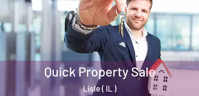  Quick Property Sale Lisle ( IL )