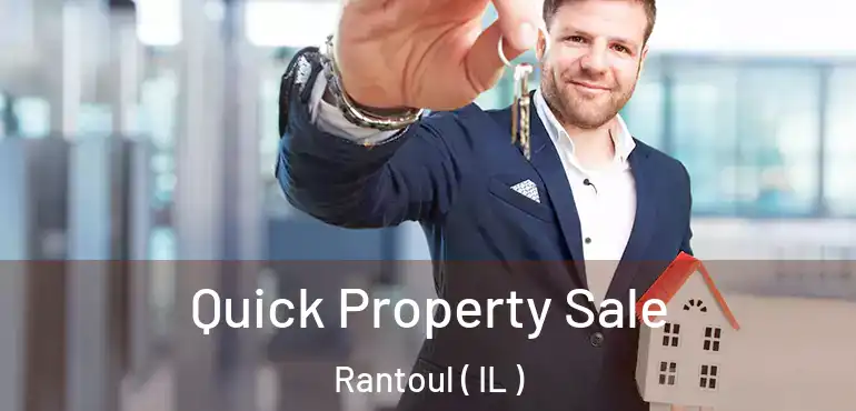 Quick Property Sale Rantoul ( IL )