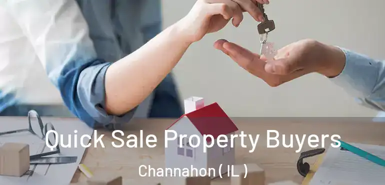  Quick Sale Property Buyers Channahon ( IL )