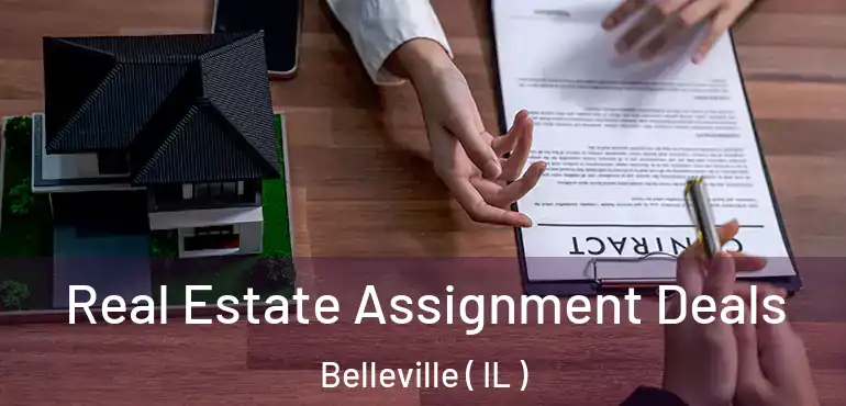  Real Estate Assignment Deals Belleville ( IL )