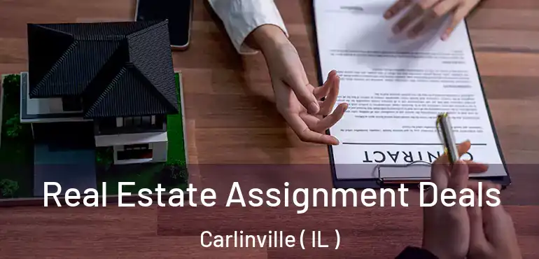  Real Estate Assignment Deals Carlinville ( IL )