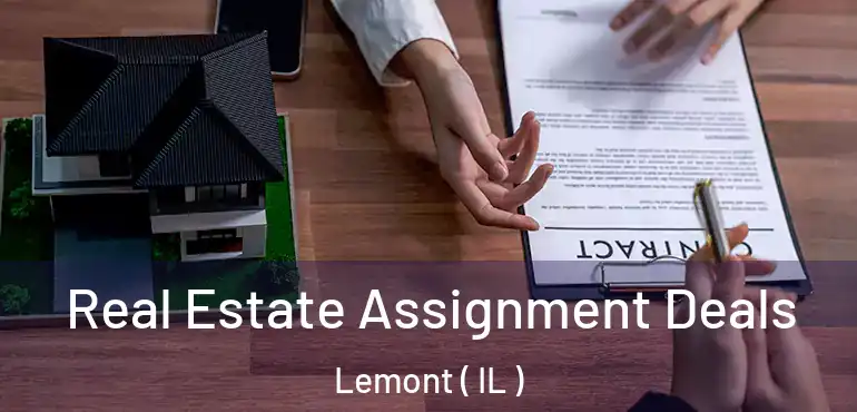  Real Estate Assignment Deals Lemont ( IL )