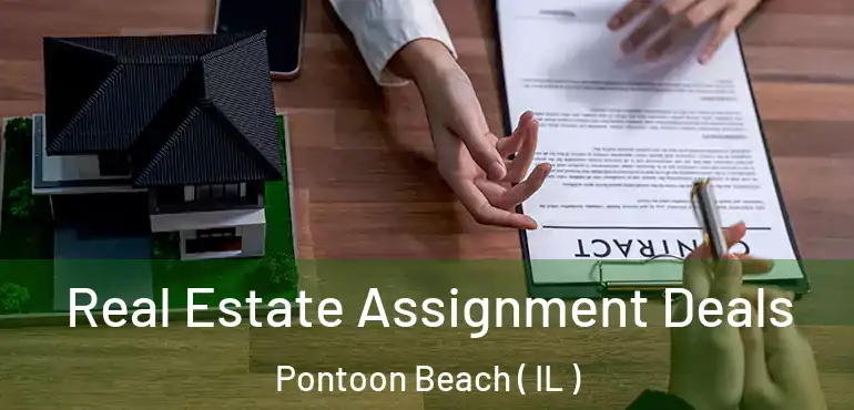  Real Estate Assignment Deals Pontoon Beach ( IL )