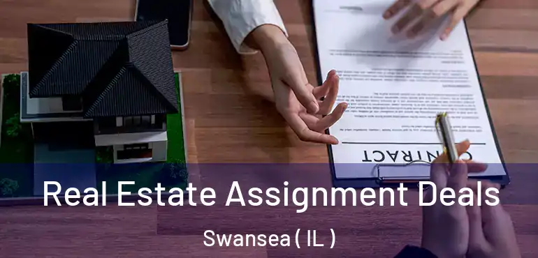  Real Estate Assignment Deals Swansea ( IL )