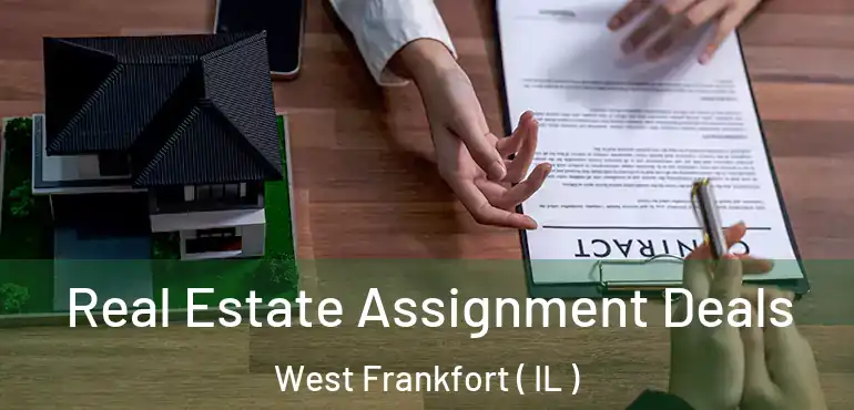  Real Estate Assignment Deals West Frankfort ( IL )