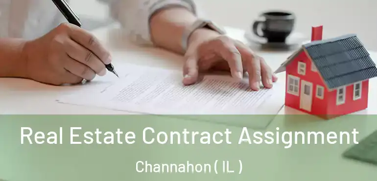  Real Estate Contract Assignment Channahon ( IL )