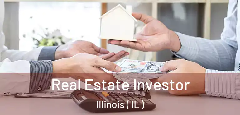  Real Estate Investor Illinois ( IL )