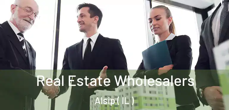  Real Estate Wholesalers Alsip ( IL )