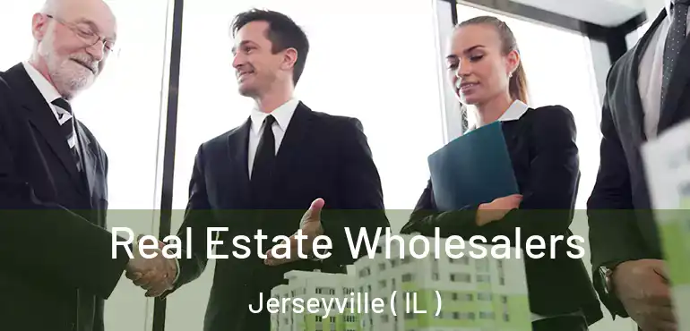  Real Estate Wholesalers Jerseyville ( IL )