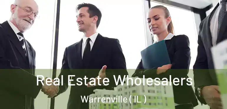  Real Estate Wholesalers Warrenville ( IL )