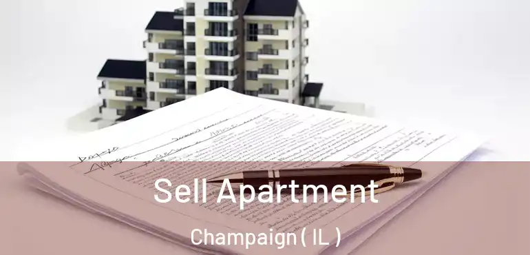  Sell Apartment Champaign ( IL )