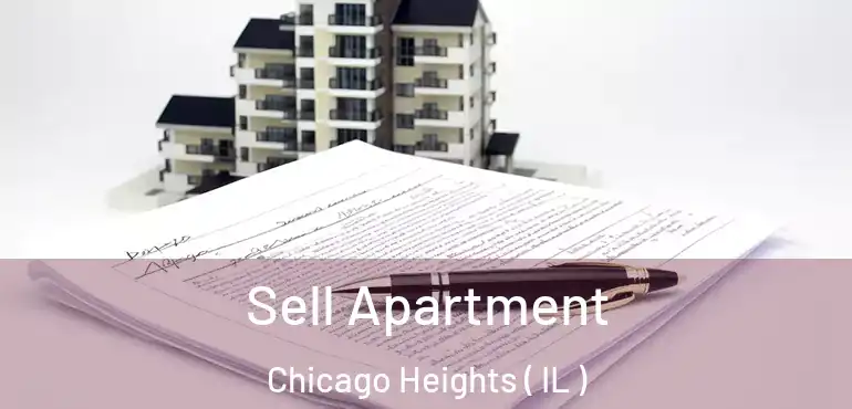 Sell Apartment Chicago Heights ( IL )