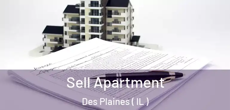  Sell Apartment Des Plaines ( IL )