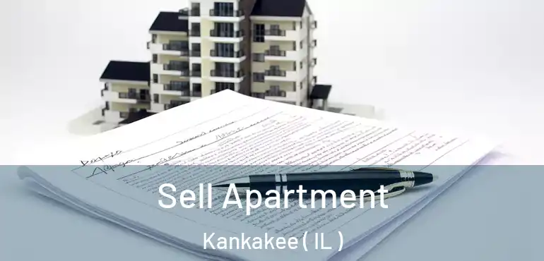  Sell Apartment Kankakee ( IL )