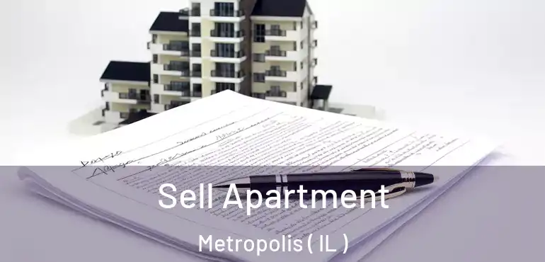  Sell Apartment Metropolis ( IL )