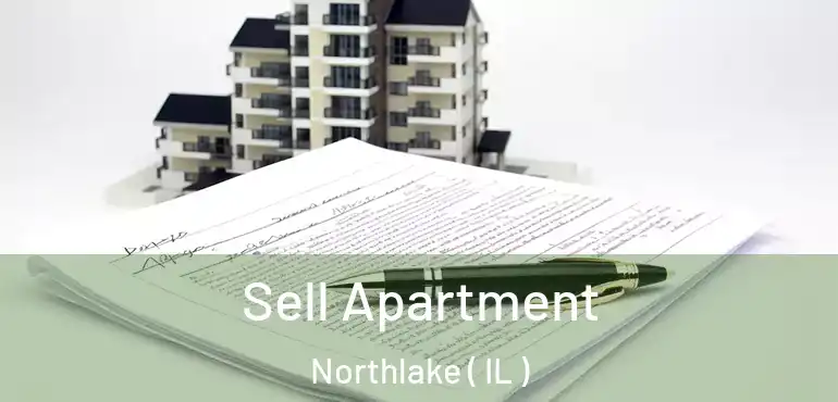  Sell Apartment Northlake ( IL )