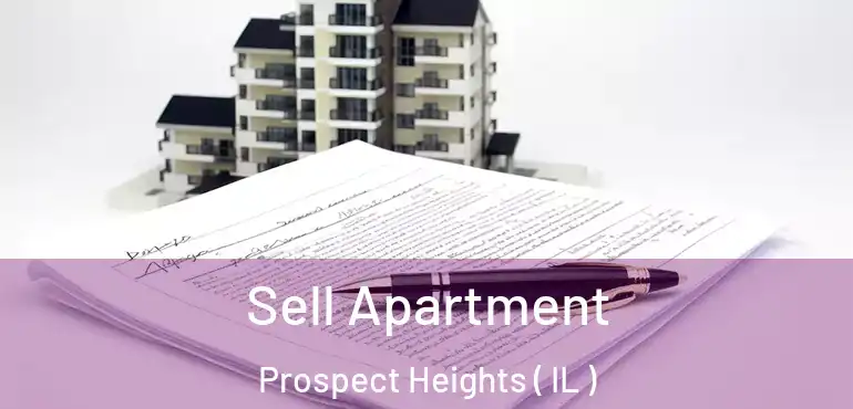  Sell Apartment Prospect Heights ( IL )