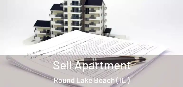  Sell Apartment Round Lake Beach ( IL )