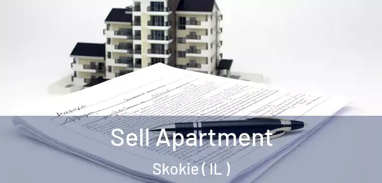  Sell Apartment Skokie ( IL )