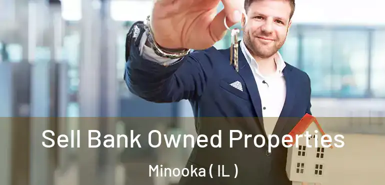  Sell Bank Owned Properties Minooka ( IL )