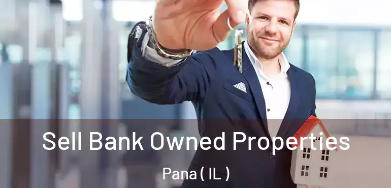  Sell Bank Owned Properties Pana ( IL )