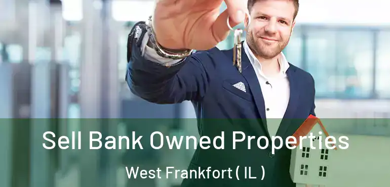  Sell Bank Owned Properties West Frankfort ( IL )
