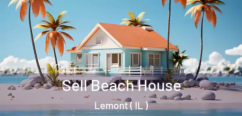  Sell Beach House Lemont ( IL )
