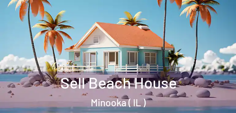  Sell Beach House Minooka ( IL )