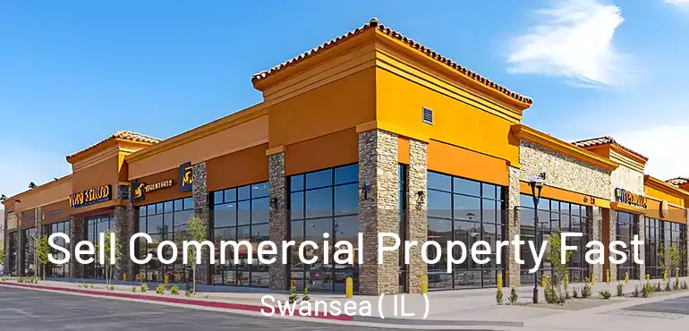  Sell Commercial Property Fast Swansea ( IL )