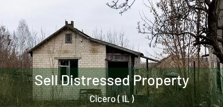  Sell Distressed Property Cicero ( IL )