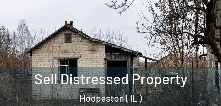  Sell Distressed Property Hoopeston ( IL )