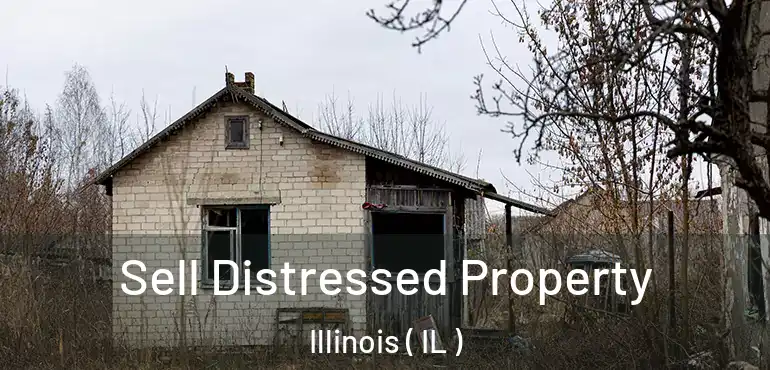  Sell Distressed Property Illinois ( IL )