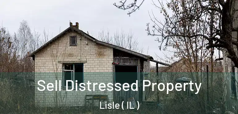  Sell Distressed Property Lisle ( IL )