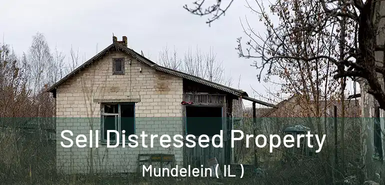 Sell Distressed Property Mundelein ( IL )
