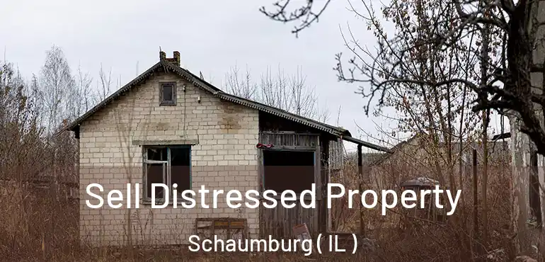  Sell Distressed Property Schaumburg ( IL )