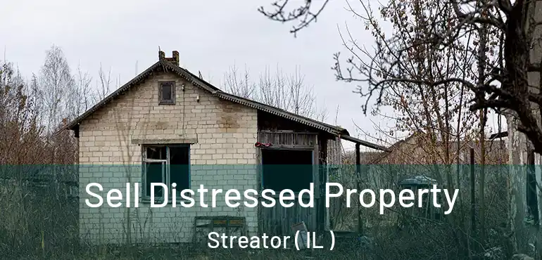  Sell Distressed Property Streator ( IL )