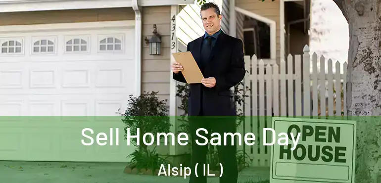  Sell Home Same Day Alsip ( IL )