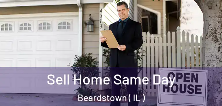 Sell Home Same Day Beardstown ( IL )