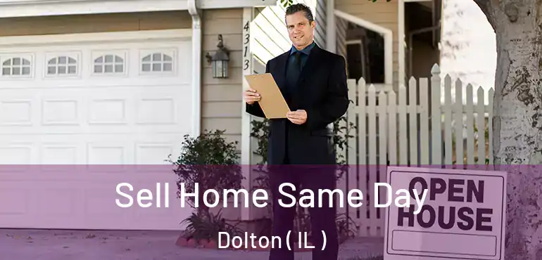  Sell Home Same Day Dolton ( IL )
