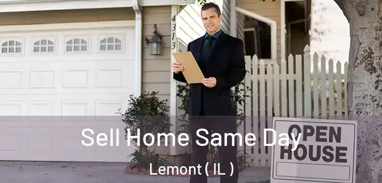  Sell Home Same Day Lemont ( IL )