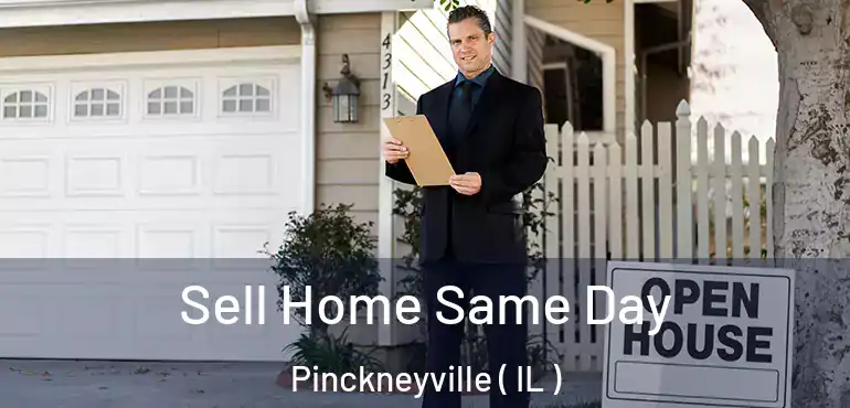  Sell Home Same Day Pinckneyville ( IL )