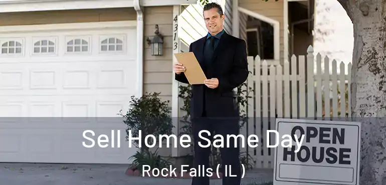  Sell Home Same Day Rock Falls ( IL )