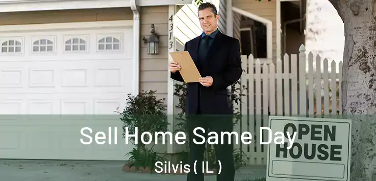  Sell Home Same Day Silvis ( IL )
