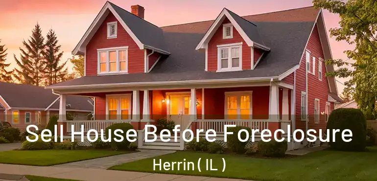  Sell House Before Foreclosure Herrin ( IL )