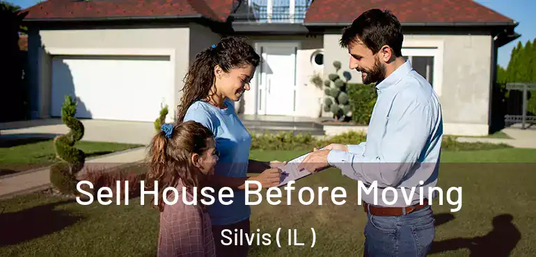  Sell House Before Moving Silvis ( IL )