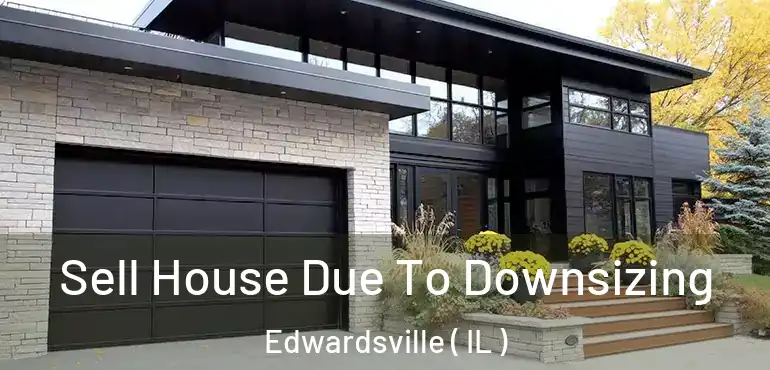  Sell House Due To Downsizing Edwardsville ( IL )