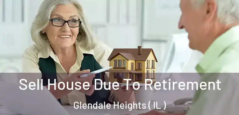  Sell House Due To Retirement Glendale Heights ( IL )