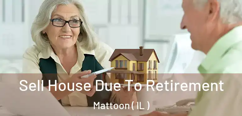  Sell House Due To Retirement Mattoon ( IL )