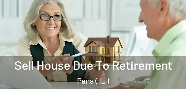  Sell House Due To Retirement Pana ( IL )