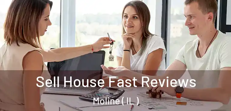  Sell House Fast Reviews Moline ( IL )